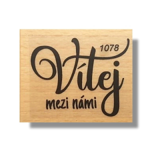 Keta (1078) - VÍTEJ MEZI NÁMI - dřevěné razítko