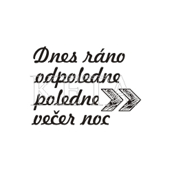 Keta - DNES RÁNO / ODPOLEDNE... (507) - cling razítko