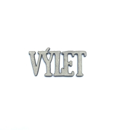 Keta (N077) - VÝLET - kartonový nápis