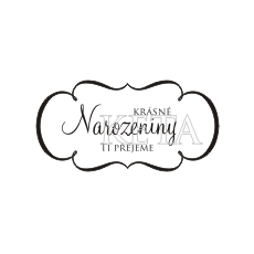 Keta (593) - KRÁSNÉ NAROZENINY TI PŘEJEME - cling razítko