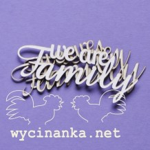 Wycinanka - WE ARE FAMILY (330) - kartonový výřez